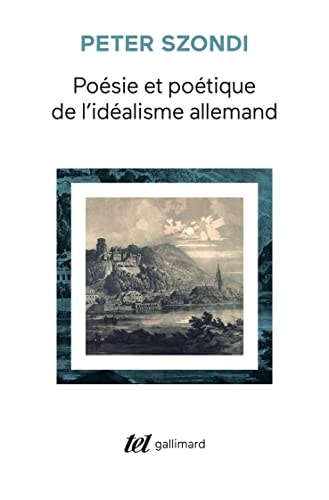 POESIE ET POETIQUE DE L'IDEALISME ALLEMAND, de Peter Szondi | portada del libro