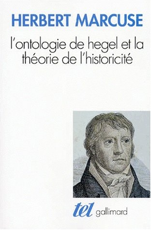 L'ONTOLOGIE DE HEGEL ET LA THEORIE DE L'HISTORICITE, de Herbert Marcuse | portada del libro