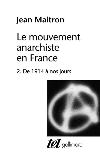 Le Mouvement Anarchiste en France.Ii.De 1914 a nos Jours., de Jean Maitron | portada del libro