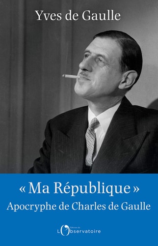 A REPUBLIQUE APOCRYPHE DE CHARLES DE GA, de Yves de Gaulle | portada del libro