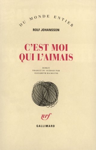 C'EST MOI QUI L'AIMAIS, de Rolf Johansson | portada del libro