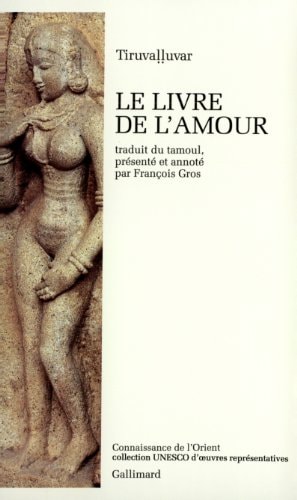 LE LIVRE DE L'AMOUR, de Tiruvaḷḷuvar | portada del libro