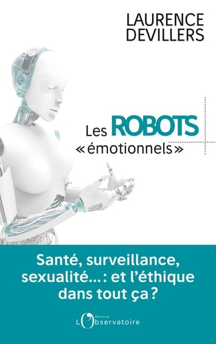 ES ROBOTS EMOTIONNELS, de Laurence Devillers | portada del libro