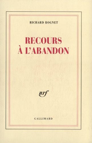 RECOURS A L ABANDON, de Richard Rognet | portada del libro