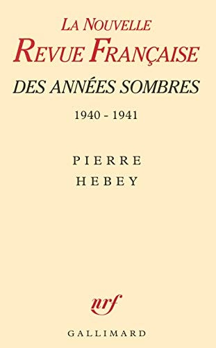 LA NRF DES ANNEES SOMBRES, de Pierre Hebey | portada del libro