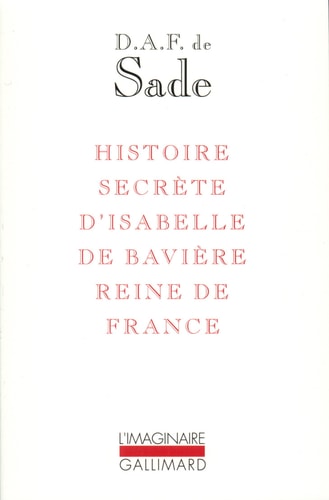 HISTOIRE SECRETE D'ISABELLE DE BAVIERE REINE DE FRANCE, de Sade | portada del libro