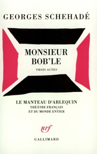 MONSIEUR BOB'LE, de Schehadé | portada del libro