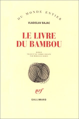 LE LIVRE DU BAMBOU, de Vladislav Bajac | portada del libro