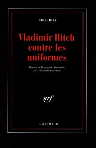 VLADIMIR ILITCH CONTRE LES UNIFORMES, de Rolo Diez | portada del libro