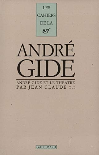ANDRE GIDE ET LE THEATR T1, de Claude | portada del libro