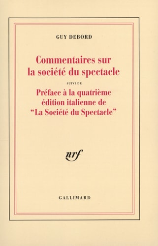 COMMENTAIRES SUR LA SOCIETE DU SPECTACLE 1988 / PREFACE A LA, de Guy Debord | portada del libro