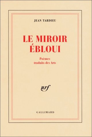 LE MIROIR EBLOUI, de Tardieu | portada del libro