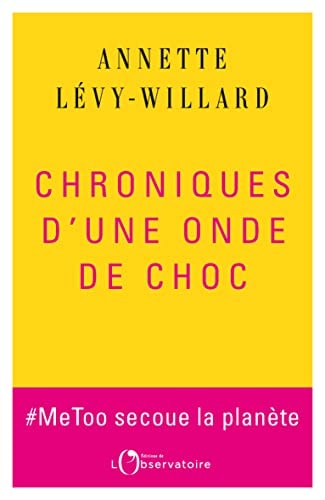 HRONIQUES DE LA GUERRE DU SEXE. DE LA P, de Annette Lévy-Willard | portada del libro