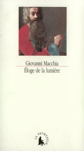 ELOGE DE LA LUMIERE, de Giovanni Macchia | portada del libro