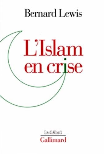 L'ISLAM EN CRISE, de Bernard Lewis | portada del libro