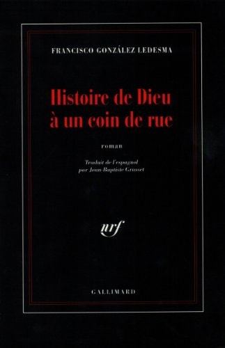 HISTOIRE DE DIEU A UN COIN DE RUE, de Francisco González Ledesma | portada del libro