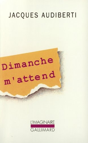 DIMANCHE M'ATTEND, de Audiberti | portada del libro