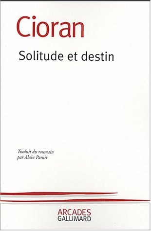 SOLITUDE ET DESTIN, de Cioran | portada del libro