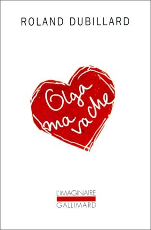 OLGA MA VACHE / LES CAMPEMENTS / CONFESSIONS D'UN FUMEUR DE, de Roland Dubillard | portada del libro