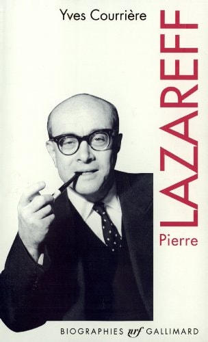 PIERRE LAZAREFF OU LE, de Yves Courrière | portada del libro