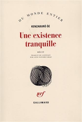 UNE EXISTENCE TRANQUILLE, de Kenzaburō Ōe | portada del libro