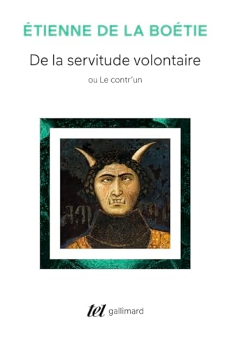 DE LA SERVITUDE VOLONTAIRE OU CONTR'UN / MEMOIRE TOUCHANT L', de La Boétie | portada del libro
