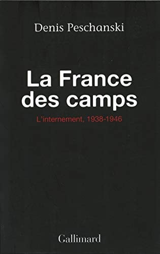 La France des camps, de Denis Peschanski | portada del libro
