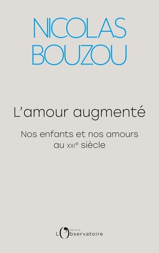 'AMOUR AUGMENTE, de Nicolas Bouzou | portada del libro