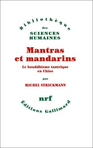 MANTRAS ET MANDARINS, de Michel Strickmann | portada del libro