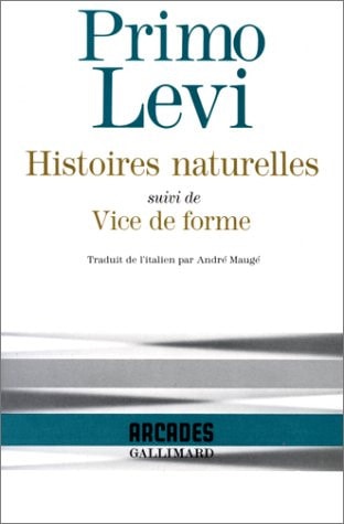 HISTOIRES NATURELLES / VICE DE FORME, de Primo Levi | portada del libro