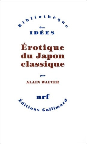EROTIQUE DU JAPON CLASSIQUE, de Alain Walter | portada del libro