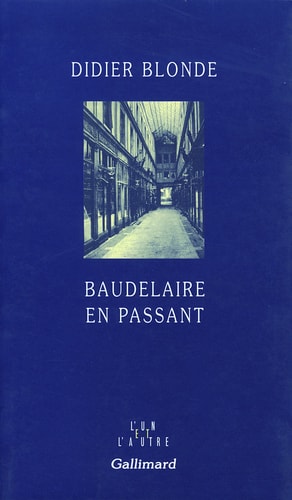 BAUDELAIRE EN PASSANT, de Didier Blonde | portada del libro