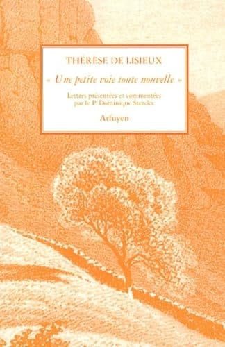 PETITE VOIE TOUTE NOUVELLE UNE, de THERESE DE LISI | portada del libro