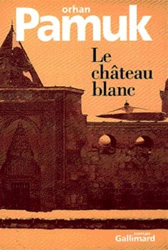 LE CHATEAU BLANC, de Orhan Pamuk | portada del libro