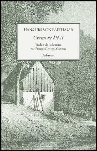 GRAINS DE BLE VOLUME 2, de BALTHASAR HANS- | portada del libro