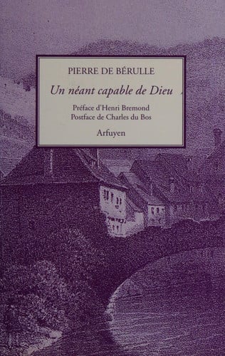 NEANT CAPABLE DE DIEU UN, de BERULLE DE P | portada del libro