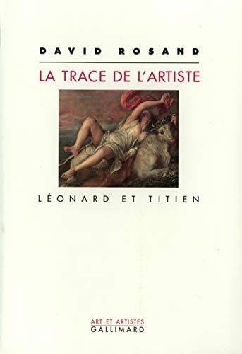 LA TRACE DE L'ARTISTE, de David Rosand | portada del libro
