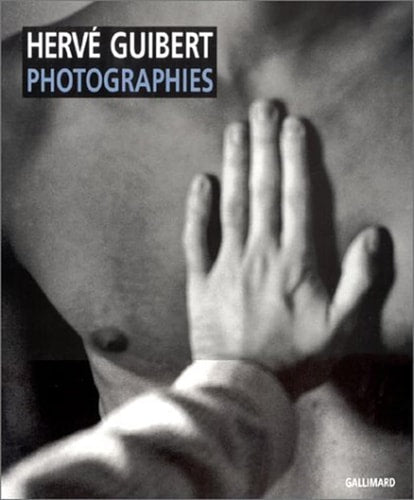 Herve Guibert. Photographies., de Hervé Guibert | portada del libro