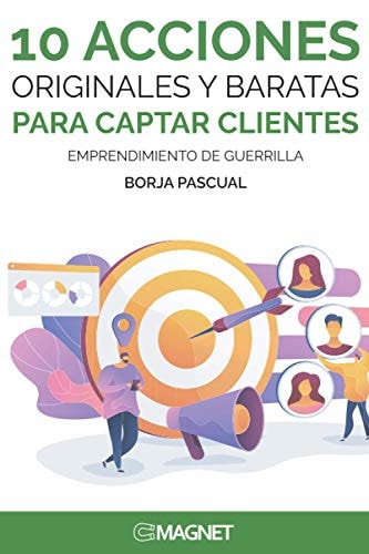 Magnet 10 acciones originales y baratas para captar clientes, de Pascual | portada del libro