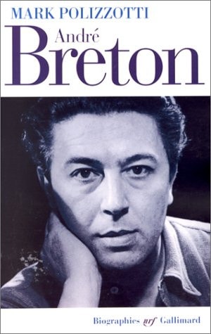 ANDRE BRETON, de Mark Polizzotti | portada del libro