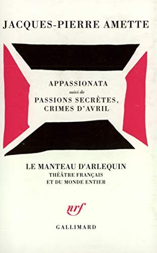 APPASSIONATA / PASSIONS SECRETES CRIMES D'AVRIL, de Jacques-Pierre Amette | portada del libro