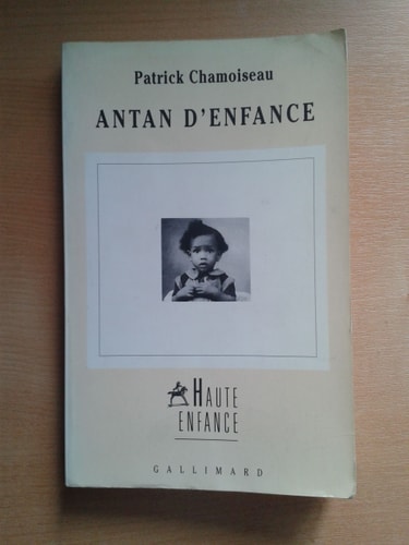 ANTAN D'ENFANCE, de Chamoiseau | portada del libro