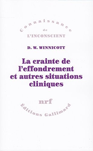 LA CRAINTE DE L'EFFONDREMENT ET AUTRES SITUATIONS CLINIQUES, de Donald Woods Winnicott | portada del libro
