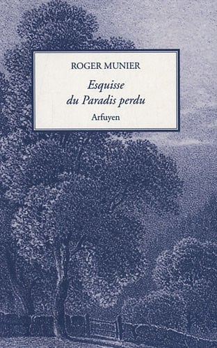 ESQUISSE DU PARADIS PERDU, de MUNIER ROGER | portada del libro