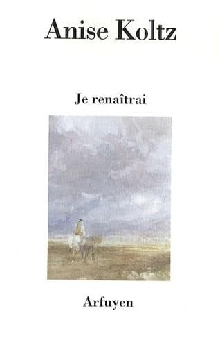 JE RENAITRAI, de KOLTZ ANISE | portada del libro