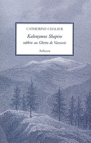 KALONYMUS SHAPIRO RABBIN VARSOVIE, de CHALIER CATHERI | portada del libro