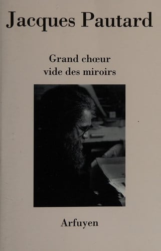 GRAND CHOEUR VIDE DES MIROIRS, de PAUTARD J | portada del libro