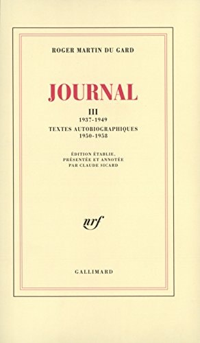 JOURNAL T3 1937-1949 TEXTES AUTOBIOGRAPHIQUES 1950-1958, de Roger Martin Du Gard | portada del libro
