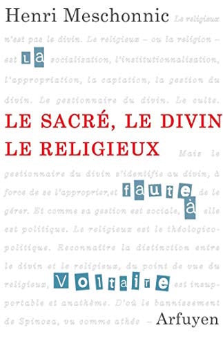 SACRE LE DIVIN LE RELIGIEUX LE, de MESCHONNIC H | portada del libro