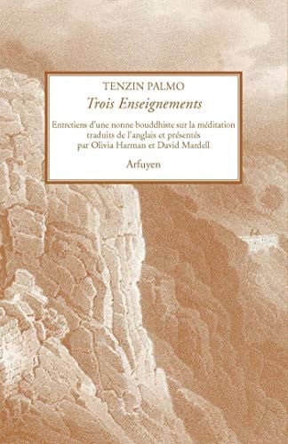 TROIS ENSEIGNEMENTS, de PALMO TENZIN | portada del libro